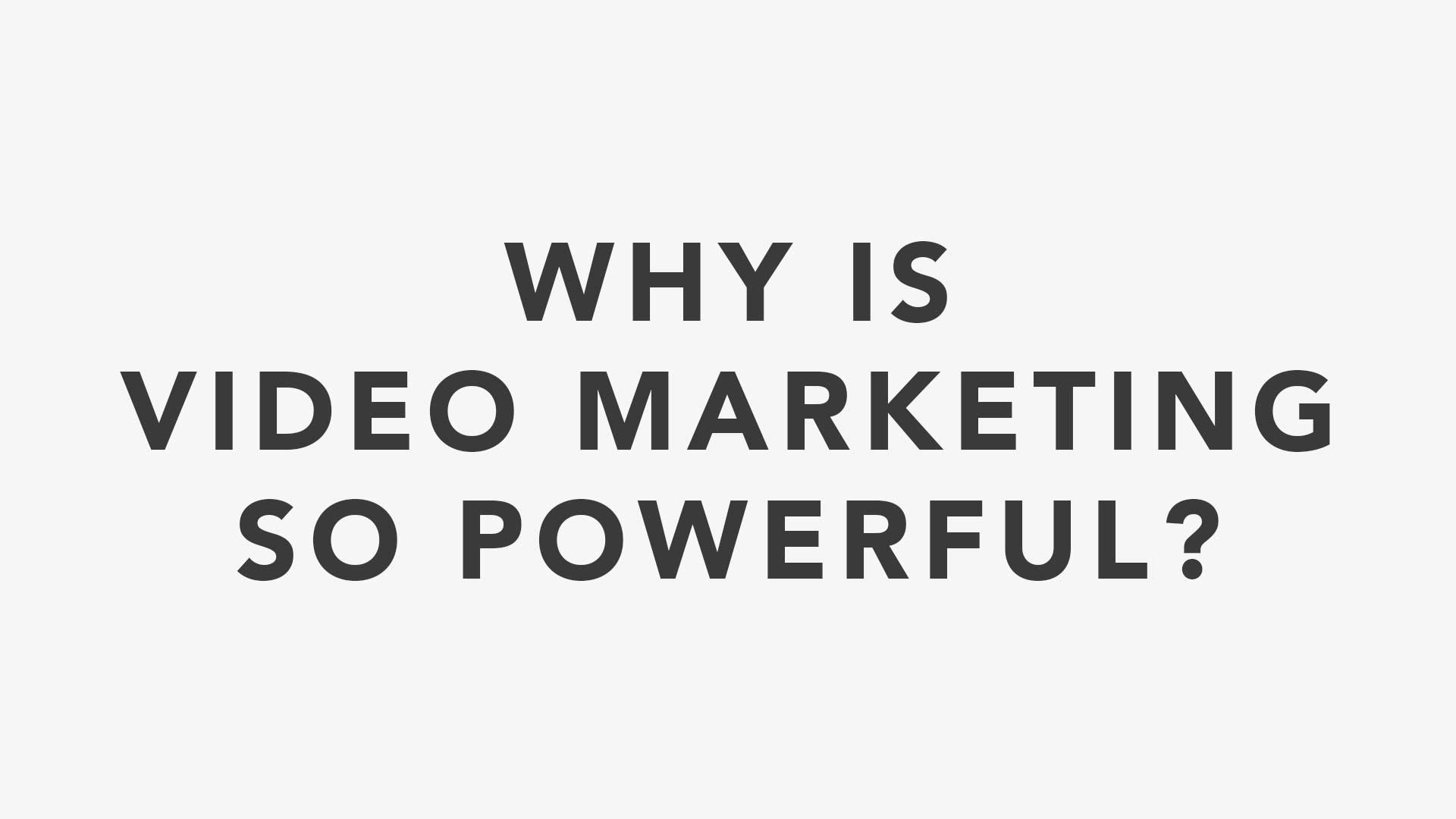 Why Is Video Marketing So Powerful Title